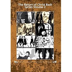 The Return of Christ Bash Series Volume 2