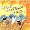 The Duck Who Played the Kazoo