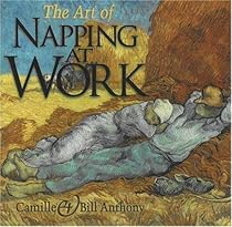 The Art of Napping at Work The Art of Napping at Work