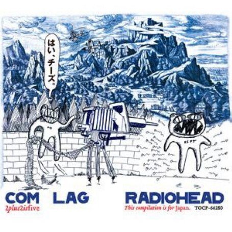 Radiohead - Com Lag (Limited Edition) - Zortam Music