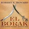El Borak and Other Desert Adventures