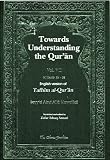 Towards understanding the Qurʾān : English version of Tafhīm al-Qurʿān