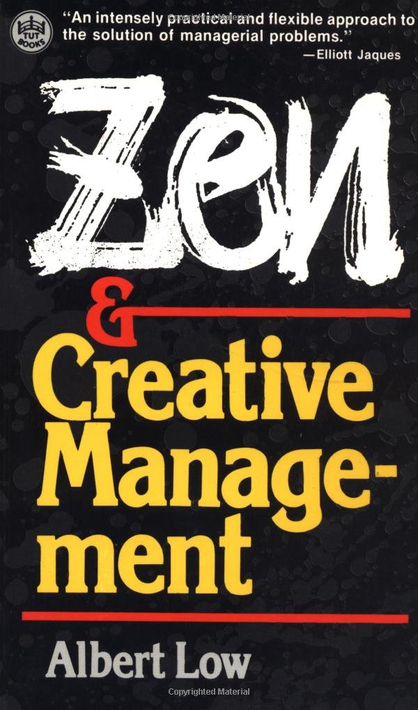 Zen & Creative Management: Albert Low: 9780804818834: Amazon.com ...