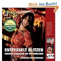 Entfesselt blitzen - Edition ProfiFoto: Kreative Fotografie mit Systemblitzen (mitp Edition Profifoto)