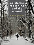 Epistemic reasoning and the mental