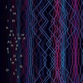 Jasmina Maschina Alphabet Dream Noise Jasmina Maschina Alphabet Dream Noise