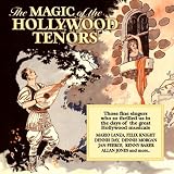 The Magic of the Hollywood Tenors