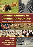 Animal welfare in animal agriculture : husbandry, stewardship, and sustainability in animal production