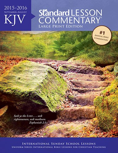 KJV Standard Lesson Commentary® Large Print Edition 2015-2016
