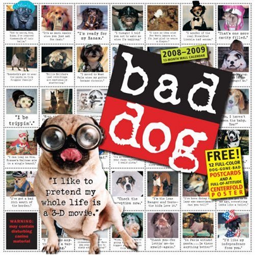 Cover image : Bad Dog 2008-2009 Calendar (Wall Calendars)