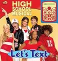High School Musical Let's Text