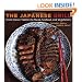 The Japanese Grill: From Classic Yakitori to Steak, Seafood, and Vegetables
