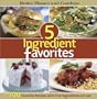 5-Ingredient Favorites: 700 Favorite Recipes with Five Ingredients or Less (Better Homes & Gardens Cooking)