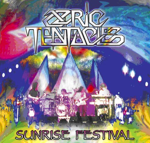 Ozric Tentacles - Sunrise Festival - Zortam Music