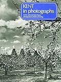 Kent in photographs