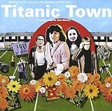 Titanic Town