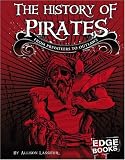 Books : The History of Pirates: From Privateers to Outlaw (Edge Books)