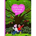 Parle-moi d'amour : D�s 3 ans