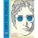 I Met the Walrus: How One Day with John Lennon Changed My Life Forever