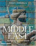 The Middle East: The Cradle of Civilization Revealed (Ancient Civilizations)