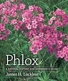 Phlox: A Natural History and Gardener's Guide