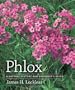 Phlox: A Natural History and Gardener's Guide