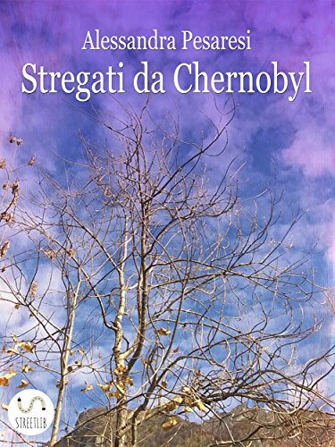 Stregati da Chernobyl (Italian Edition)