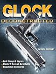 Glock Deconstructed