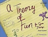 A Theory of Fun for Game Design