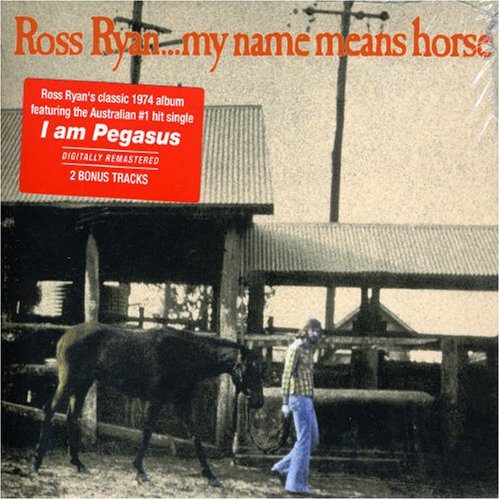 Ross Ryan - I Am Pegasus Lyrics - Zortam Music