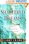 Shattered Dreams: God's Unexpected Pathway to Joy