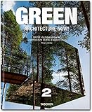 Green architecture now! = Grüne Architektur heute! = L'architecture verte d'aujourd'hui!. 2