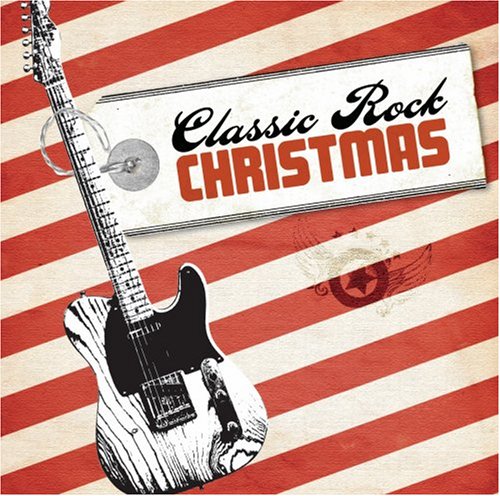 Various Artists - Classic Rock Christmas - Zortam Music