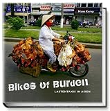 Bikes of Burden - Lastentaxis in Asien - Hans Kemp