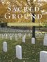 Sacred Ground: A Tribute to America's Veterans
