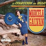 Marcela Galvan La Coleccion Del Siglo