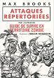 Attaques r�pertori�es: par l'auteur du GUIDE DE SURVIE EN TERRITOIRE ZOMBIE