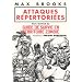 Attaques r�pertori�es: par l'auteur du GUIDE DE SURVIE EN TERRITOIRE ZOMBIE