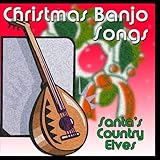 Santa ´ s County Elves - Christmas Banjo Songs (Audio CD) - B0027FG7IA