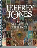 Jeffrey Jones: The Definitive Reference (Jeffery Jones)