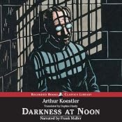 Darkness at Noon | [Arthur Koestler]