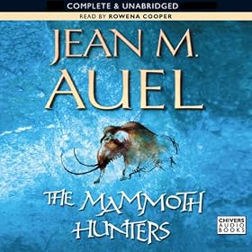 The Mammoth Hunters: Earth's Children, Book 3 (Unabridged)