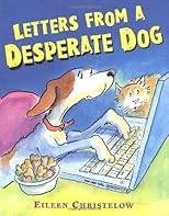 Letters from a Desperate Dog