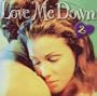 Love Me Down 2