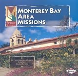 Search : Monterey Bay Area Missions (Exploring California Missions)