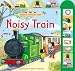 Noisy Train Book (Farmyard Tales)