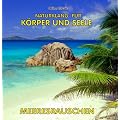 Entspannung durch Meeresrauschen (ohne Musik) - Naturkl�nge f�r K�rper und Seele - Meditation Wellness und Tiefenentspannung mit Naturger�uschen