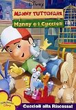 Manny Tuttofare - Manny E I Cuccioli