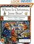 Where Is Christmas, Jesse Bear?