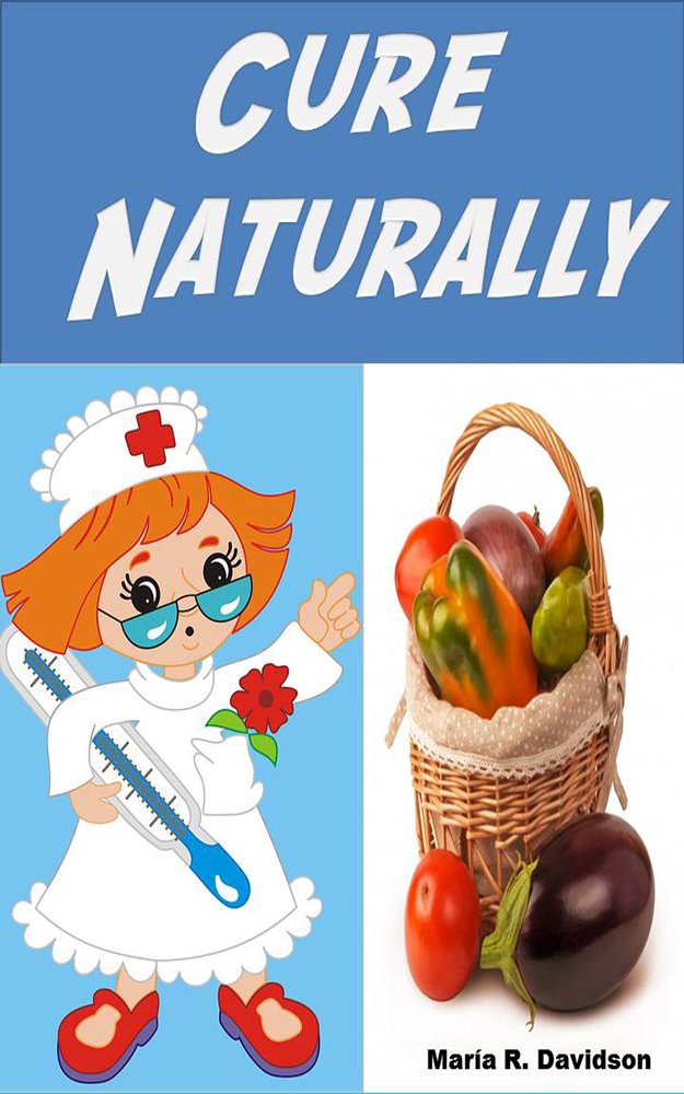 NATURAL HEAL; HEAL YOUR BODY WITH NATURAL REMEDIES (GAIN HEALTH ... NATURAL HEAL; HEAL YOUR BODY WITH NATURAL REMEDIES (GAIN HEALTH ...